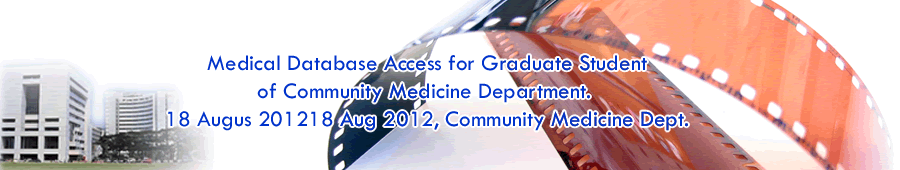 Medical Database Access for Graduate Student of Community Medicine Department.