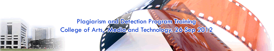 Plagiarism and Detection Program Training College of arts, Media and Technology .
